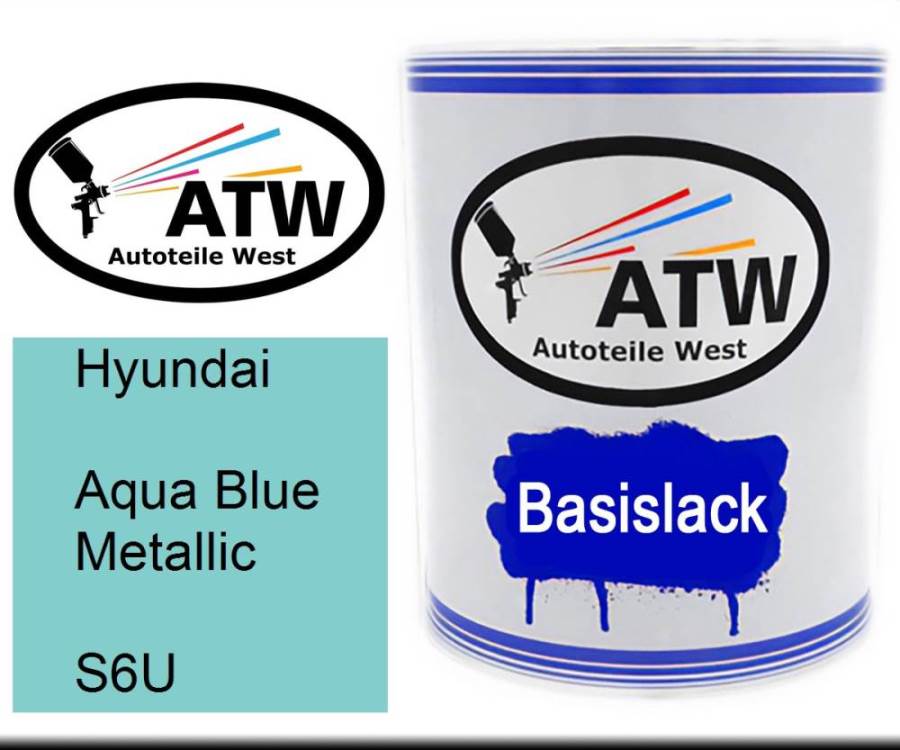 Hyundai, Aqua Blue Metallic, S6U: 1L Lackdose, von ATW Autoteile West.